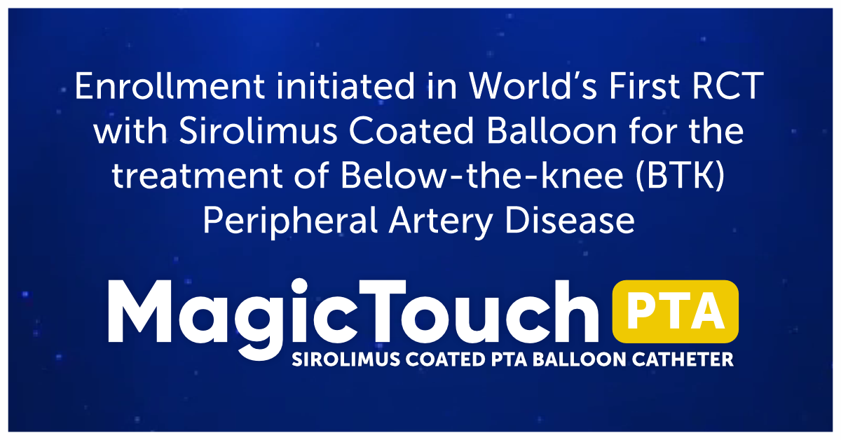 Enrolment initiated in World’s First RCT with Sirolimus Coated Balloon for the treatment of Below-the-Knee (BTK) Peripheral Artery Disease