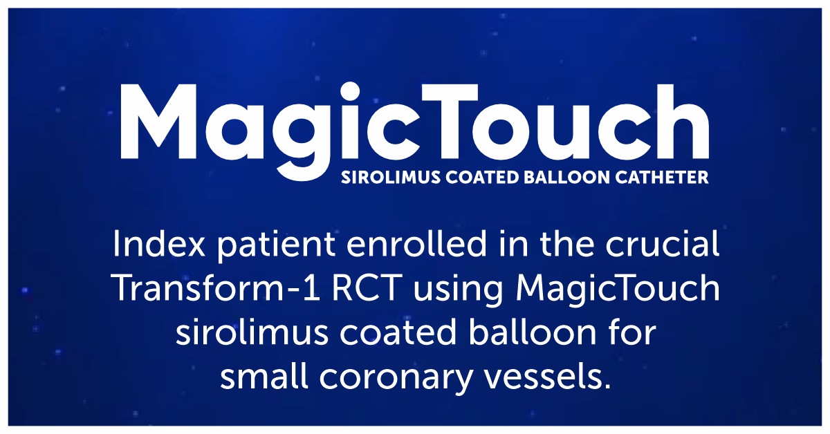 Concept Medical announces enrolment of index patient in the crucial Transform -1 RCT using MagicTouch sirolimus coated balloon for small coronary vessels