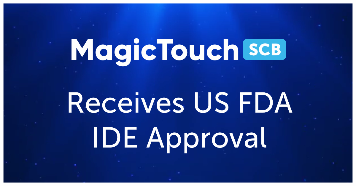 MagicTouch SCB receives IDE approval for In-Stent Restenosis indication.